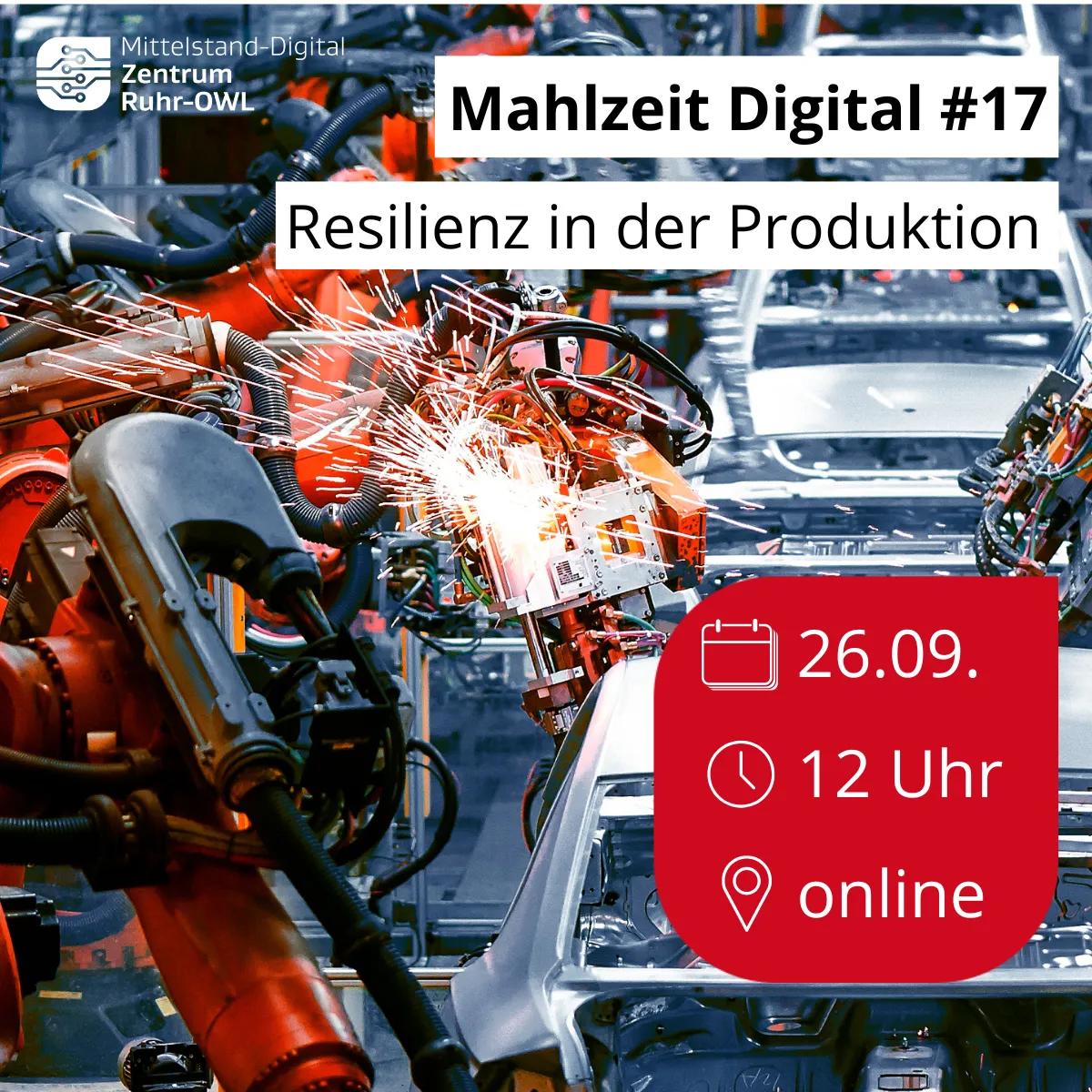 Mahlzeit Digital #17 Resiliente Prozesse in Produktion und Instandhaltung