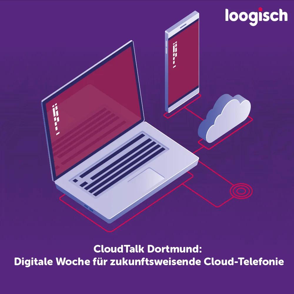 Banner des Events CloudTalk Dortmund: Digitale Woche für zukunftsweisende Cloud-Telefonie